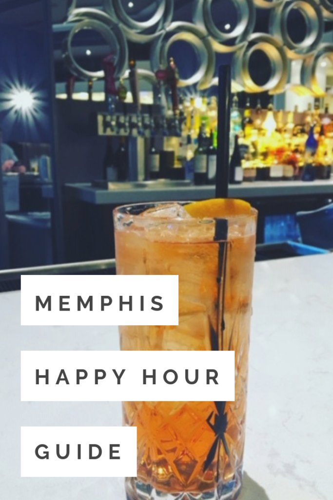 The Memphis Happy Hour Guide I Love Memphis