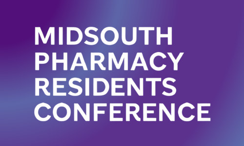 MidSouth Pharmacy Residents Conference at the Renasant Convention Center