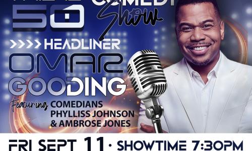 Omar Gooding headlines the “This Is 50! Comedy Show” with Phylliss Johnson and Ambrose Jones at the Cannon Center for the Performing Arts on September 11, 2026.